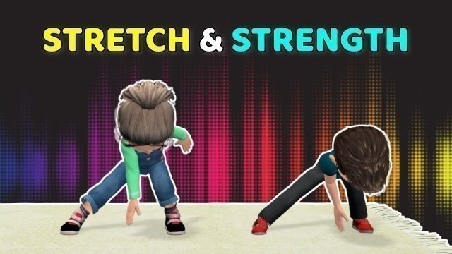 'QUICK STRETCH & STRENGTH KIDS WORKOUT'