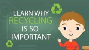 'Recycling Facts for Kids - Why is Recycling Important? Recycling for Kids | Kids Recycling Facts'