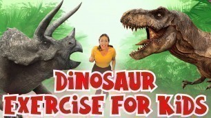 'Dinosaur Exercise for Kids |  Learn About 8 Different Dinosaurs | Indoor Workout for Children'