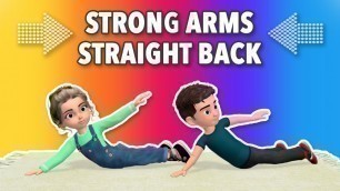 'Best Kids Exercise For Strong Arms and a Straight Back'