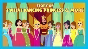 'Story Of Twelve Dancing Princess & More | Animated Stories For Kids | Moral Stories For Kids'