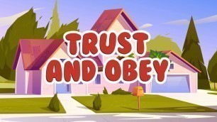 'Trust And Obey | Christian Songs For Kids'