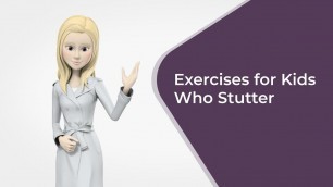 'Best Exercises for Kids Who Stutter'