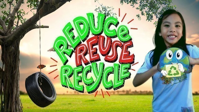 '3R\'s Reduce Reuse Recycle -What Can Kids Do? Filipino Bawasan, Muling Paggamit, Resiklo'