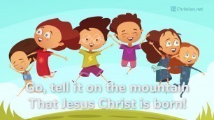 'Go Tell it On the Mountain | Christian Songs For Kids'