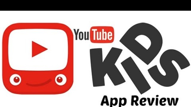 'YouTube Kids - App Review - Stream Videos for Kids'