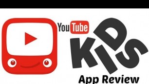 'YouTube Kids - App Review - Stream Videos for Kids'