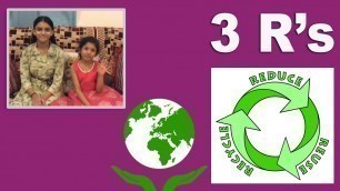 '3 R\'s - A short video for kids (Reduce, Reuse, Recycle)'