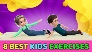 '8 BEST KIDS EXERCISES'