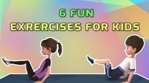 '6 SUPER FUN EXERCISES FOR KIDS: AT-HOME PHYSICAL ACTIVITIES'