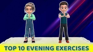 'TOP 10 KIDS EVENING EXERCISES [NO JUMPING]'