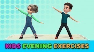 'Do This Every Evening - Kids Exercises Before Bed'