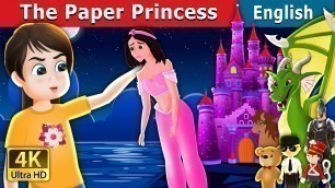 'The Paper Princess Story | Stories for Teenagers | English Fairy Tales'