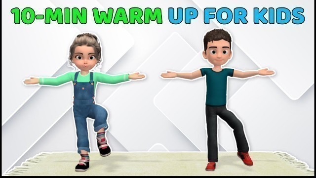 '10-MIN EASY WARM UP EXERCISE FOR KIDS - DAILY ROUTINE'