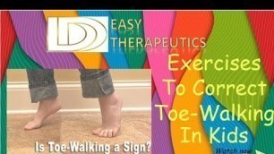 'How to correct toe walking in kids? | Exercises to correct toe walking | Tip Toeing'