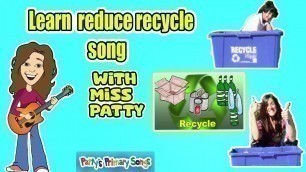'Reduce, Reuse and Recycle Song for Children | Earth Day Song by Miss Patty'