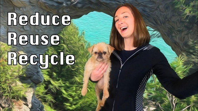 'Reduce, Reuse, Recycle Lesson for Kids'