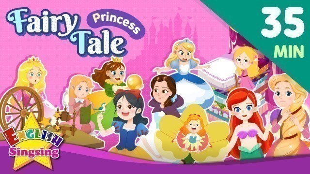 'Princess Stories - Fairy tale Compilation |  35 minutes English Stories (Reading Books)'