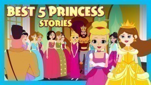 'Best 5 Princess Stories | Exicting Bed Time Stories for Kids | Tia & Tofu |'