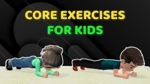'17 BEST CORE STRENGTHENING EXERCISES FOR KIDS'
