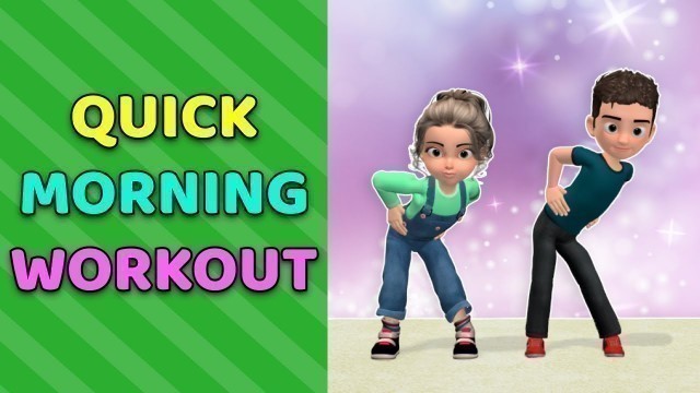 'QUICK MORNING WORKOUT FOR KIDS'