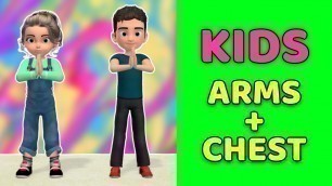 'Arms + Chest: Kids Exercises at Home'