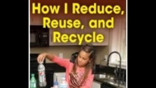 'How I Reduce, Reuse, and Recycle Epic - Books for Kids'