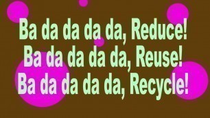 'Sara O\'Brien and The Community Rocks! Kids - Reduce, Reuse, Recycle (lyrics)'