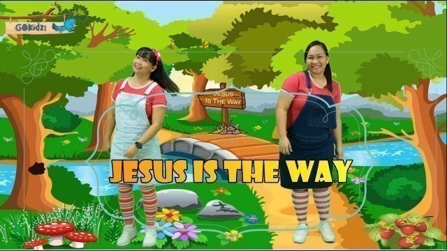 '\"JESUS IS THE WAY\" | Sunday school song | Action Song | Christian Song | Kid song| Happy Song'