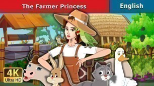 'The Farmer Princess Story | Stories for Teenagers | English Fairy Tales'