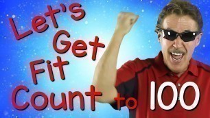 'Let\'s Get Fit | Version 3 | Count to 100 | Exercises for Kids | 100 Days of School | Jack Hartmann'