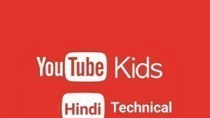 'INDIA YT KIDS YouTube Brand New Application For Child Here Quick Look'