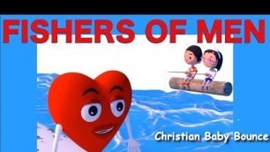 'Fishers of Men for Children | Sunday School Songs | Christian Baby Bounce'