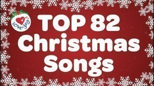 'Top 82 Christmas Songs and Carols with Lyrics 
