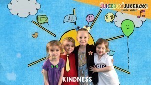 'Kindness by The Juicebox Jukebox - Be Kind Kids Song Childrens Music New World Kindness Day 2022'
