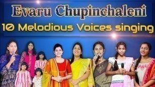 '10 Melodious Voices singing ||Evaru Choopinchaleni ||Famous Telugu christian Song |'