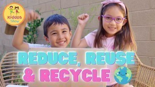 'Reduce, Reuse and Recycle Song | Educational Song for Kids | Kiddos Show'
