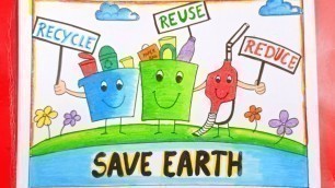 'Save Earth poster | Reduce Reuse Recycle poster | Save Environment(Environment day) drawing'