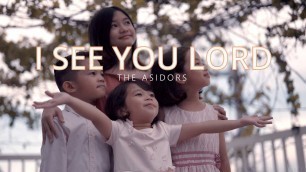 'I See You Lord - THE ASIDORS 2022 COVERS | Christian Worship Songs'