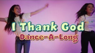 'I Thank God | Maverick City Music & Upperroom | CJ & Friends Worship Dance with Lyrics'