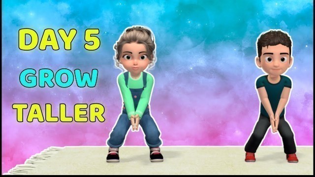 'DAY 5 OF 6: FUN EXERCISES TO GROW TALLER | KIDS DAILY EXERCISE'