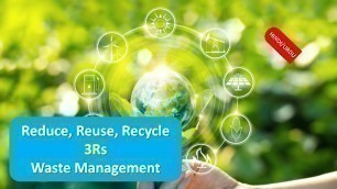 'Reduce, Reuse, Recycle,3Rs,Waste Management HINDI URDU'