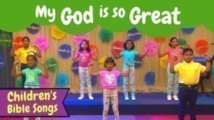 'My God is so great Kids Song | Christian songs for kids with actions | Children\'s Christian songs'