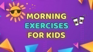 'LITTLE SPORTS’ MORNING EXERCISES FOR KIDS'