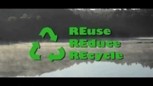 'REcycle, REduce, REuse to Save The Planet For Our Kids!'