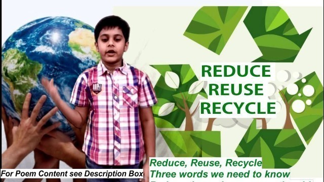 'REDUCE REUSE RECYCLE English poem recitation| Earth day poem 3R\'s to save Earth / Environment'