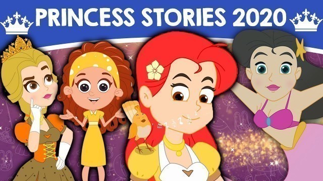 'PRINCESS STORIES 2020 - Fairy Tales In English | Bedtime Stories | Kids Story In English | Cartoons'