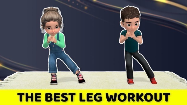 'THE BEST LEGS EXERCISES FOR KIDS'