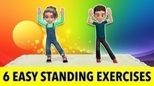 '6 EASY STANDING EXERCISES FOR KIDS'