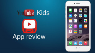 'Youtube kids - Children friendly videos| iOS 8 App review'